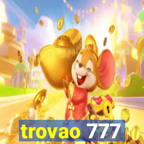 trovao 777